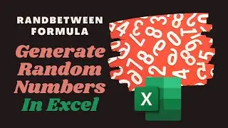 How To Use Randbetween Formula In Excel | Random Between In Excel To Generate Random Numbers