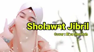 Risa Sholihah Cover - Sholawat Jibril (lirik) | Sholawat Cover