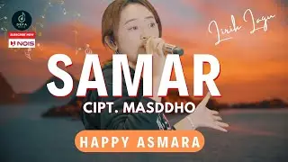 HAPPY ASMARA - SAMAR ( Lirik )