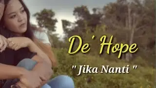 De'hope Band "Jika Nanti"