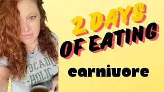 2 DAYS OF EATING                                                  #dayofeating #carnivore #keto