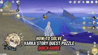 Varka Story Quest Puzzle | Quick Guide | Genshin Impact