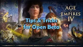 Beta Tips & Tricks - Age of Empires IV