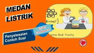CARA MENGHITUNG BESAR DAN ARAH KUAT MEDAN LISTRIK KELAS 12