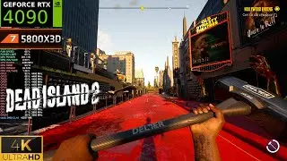 Dead Island 2 | RTX 4090 4K Ultra Settings | Ryzen 7 5800X3D