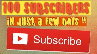 HOW TO GAIN 100 SUBSCRIBERS IN JUST A FEW DAYS ? | VLOG 12