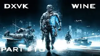 Battlefield 3 - DXVK wine-3.9 (Staging) - Part #10