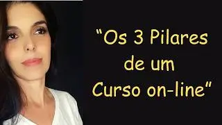 Série "Crie Seu urso On-line" Aula 1 - Os 3 pilares de um curso on-line