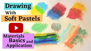 How to Draw with Soft Pastels
