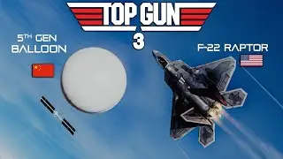 Top Gun Shot Down: US Air Force vs. Chinese Spy Balloons || Who will win whom?