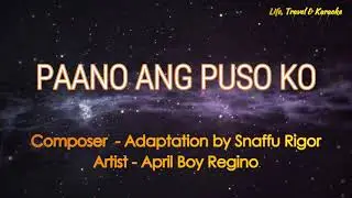PAANO ANG PUSO KO - APRIL BOY REGINO (Karaoke Version)
