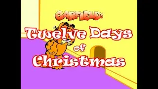 Garfield's 12 Days of Christmas *Day Twelve* (REMASTERED HD)