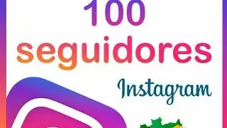 como ganhar 100 seguidores no Instagram novo aplicativo#topfollow  #brasileiros