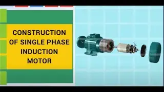 Construction of Single Phase Induction Motor | Animated Video 