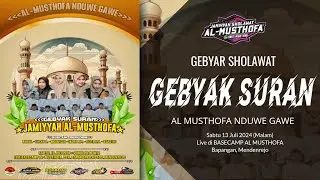 🔴LIVE AL MUSTHOFA Gebyar Sholawat Gebyak Suran - Bapangan 13 Juli 2024