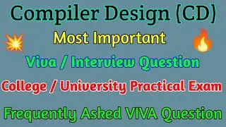 Compiler Design Viva Practical Question | College Semester Exam | Most Important Lab Questions