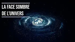 LA FACE SOMBRE DE L’UNIVERS -Documentaires SAM