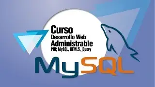 Desarrollo Web Administrable con PHP, MySQL, HTML5, CSS3, jQuery