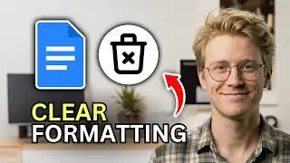 How to Clear Formatting in Google Docs - Quick Guide 2026