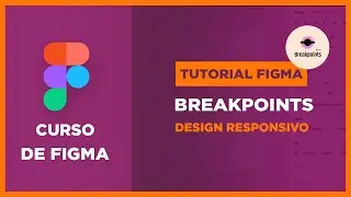 Como simular breakpoints no Figma - Design Responsivo com o Plugin Breakpoints