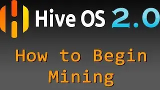 HIVE 2.0  - How add a Wallet and Flight sheet then Begin Mining