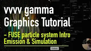 vvvv gamma Graphics Tutorial 019 | FUSE particle Intro - Emission Stage and Simulation Stage