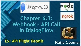 Chapter 6.3: Webhook – API Call In DialogFlow CX