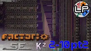 S2-E10 pt2 - Bigger and bigger - Laurence Plays Factorio: Space Exploration 0.6 + Krastorio²