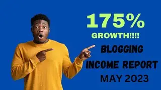 May 2023 Blogging  Income Report