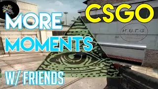 CS:GO Highlights!! with friends! #2 | Counter Strike: Global Offensive