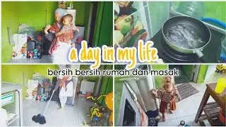 A DAY IN MY LIFE - Ibu Rumah Tangga Bersih - Bersih Rumah (Part 1)