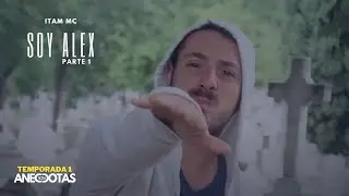 ITAM MC - SOY ALEX - PARTE 1  (SON ANECDOTAS)  T1 - E1 - BEAT BPC