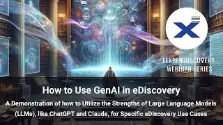 How to Use GenAI in eDiscovery