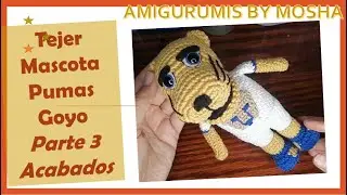 Tejer Mascota PUMA GOYO a crochet Parte 4 acabados parte final