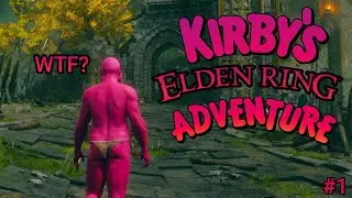 Kirby's Elden Ring Adventure Part #1
