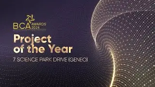 BCA Awards 2024, Project of the Year: 7 Science Park Drive (GENEO)