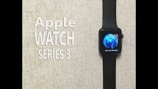 Распаковка Apple watch series 3