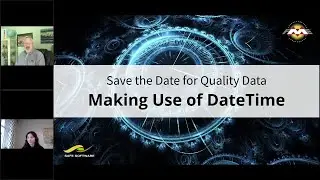 Save the Date for Quality Data: Making Use of DateTime