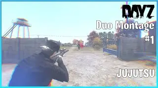 JUJUTSU | #1 Duo Montage | Dracary & Aurix | DayZ | RawCore