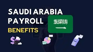 Saudi Arabia Payroll Explained - Employee Payroll Contribution in Saudi Arabia