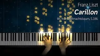 Liszt - Carillon (Chimes) from Weihnachtsbaum, S.186/6