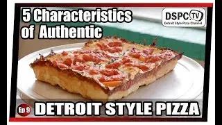 5 Characteristics of Authentic Detroit Style Pizza