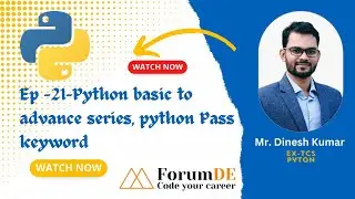 EP -21 Python basic to advance series, python Pass keyword | Mr. Dinesh Kr. #python