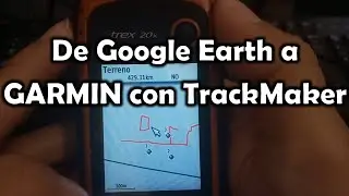 [GPS] Pasar de Google Earth a GARMIN (KML a GPX)
