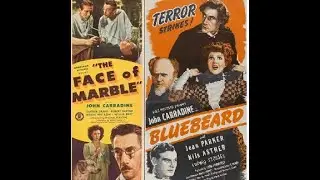 John Carradine Drive-in Double Feature - THE FACE OF MARBLE and BLUEBEARD