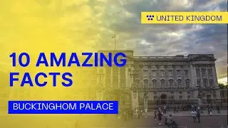 10 Surprising Facts about Buckingham Palace, the Royal Residence and the Government House