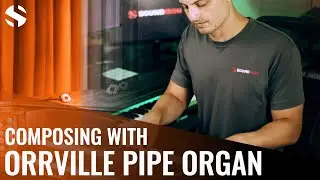Composing With Orrville Pipe Organ