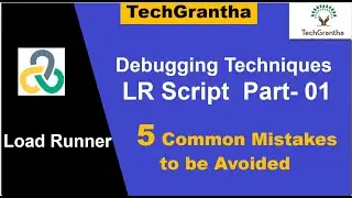 Load Runner Beginner Tutorial 15 -Debugging Techniques LR Script Part-01