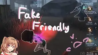 Fake Friendly Wu Chang D: || Identity V