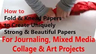 Create strong, fabric like papers for journals, mixed media and collage using the Momigami process.